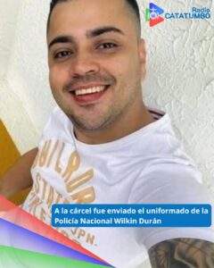 A la cárcel fue enviado el uniformado de la Policía Nacional Wilkin Roney Durán García