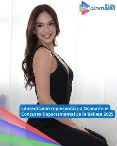 Laurent Sofía León, tendrá la responsabilidad de representar al municipio en el Concurso Departamental de la Belleza 2025