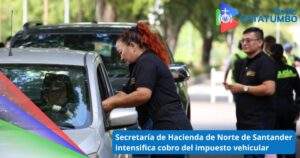 La Secretaría de Hacienda de Norte de Santander ha iniciado una campaña para instar a los propietarios de vehículos a ponerse al día con el pago del impuesto vehicular