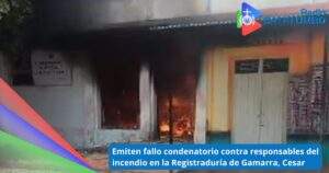 Incendio en la Registraduría de Gamarra, Cesar / Foto:  Redes Sociales 