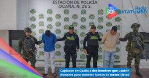 Capturados dos hombres en los barrios El Hatillo y Cañaveral del municipio de Ocaña, acusados de utilizar a menores de edad para cometer hurtos de motocicletas / Foto: Policía Nacional