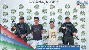 Captura de dos presuntos extorsionistas en el municipio de Ocaña, Norte de Santander / Foto: Policía Nacional 