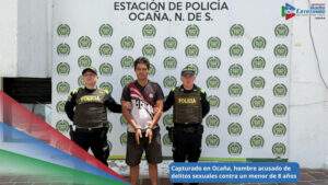 Capturado hombre de 38 años, señalado de cometer abusos sexuales contra un niño de tan solo 8 años. El procedimiento se cumplió en el barrio Los Sauces de Ocaña, Norte de Santander / Foto: Policía Nacional 