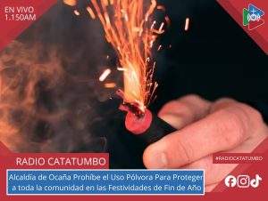 Imagen de referencia – A traves del Decreto N° 169 del 18 de noviembre de 2025 la Administración Municipal de Ocaña prohíbe el uso de pólvora durante la temporada de Navidad, Año Nuevo y Carnavales / Foto: Redes Sociales 