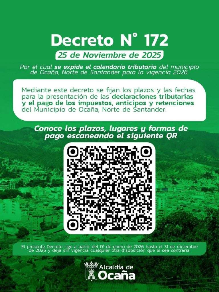 La Administración Municipal expidió el Decreto N.° 172, mediante el cual se establece el calendario tributario que estará vigente durante todo el año 2026 en el municipio de Ocaña, Norte de Sanatander / Foto: Alcaldía de Ocaña