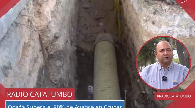 La Administración Municipal informó que los trabajos de cruces especiales registran un avance significativo del 80 % de su ejecución en Ocaña, Norte de Santander / Foto: Alcaldía de Ocaña