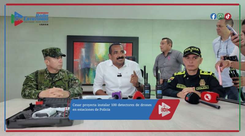 Cesar proyecta instalar 100 detectores de drones en estaciones de Policía