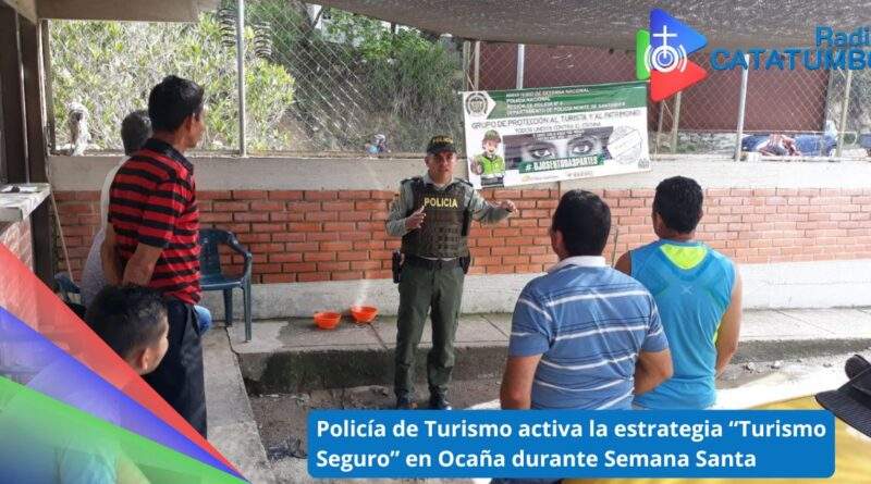 Imagen de referencia - Policía Nacional puso en marcha en Ocaña la estrategia “Turismo Seguro” durante la Semana Santa / Foto: turismoocaña