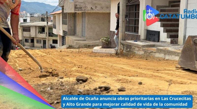 Imagen de referencia – La Alcaldia de Ocaña anuncia nuevas intervenciones de obras prioritarias en Las Crucecitas y Alto Grande para mejorar calidad de vida de la comunidad / Foto: EMIASORA DIOSESANA RADIO CATATUMBO