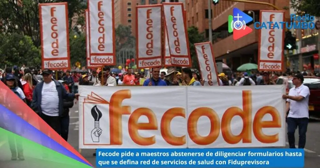 Fecode advierte a docentes que no deben diligenciar ningún formato de salud hasta que no se defina oficialmente la estructura que será gestionada por Fiduprevisora / Foto: Fecode