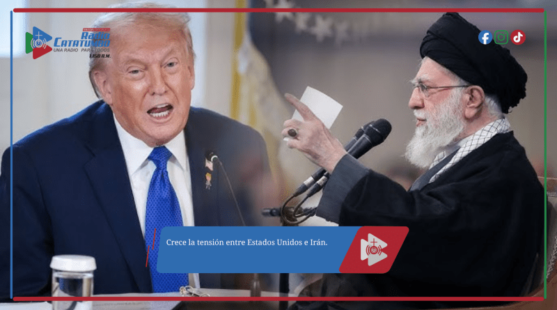 Crece la tensión entre Estados Unidos e Irán