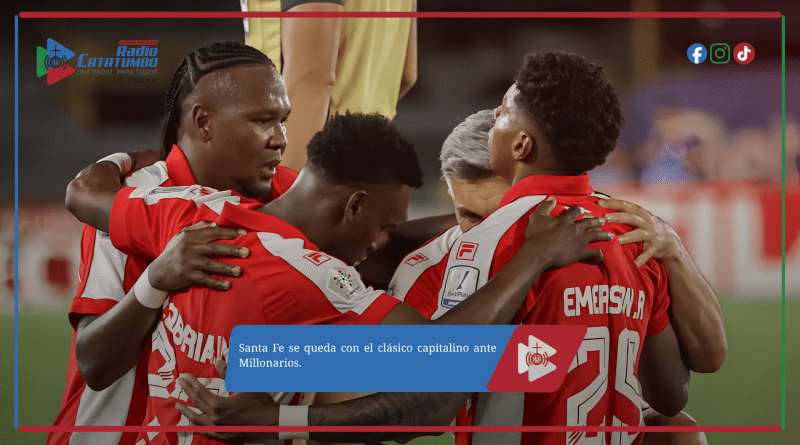 Santa Fe se queda con el clásico capitalino ante Millonarios.