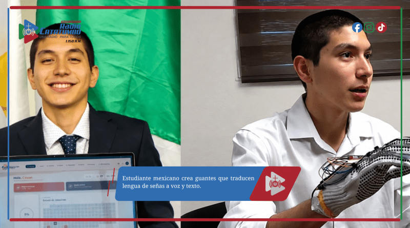 Estudiante mexicano crea guantes que traducen lengua de señas a voz y texto.