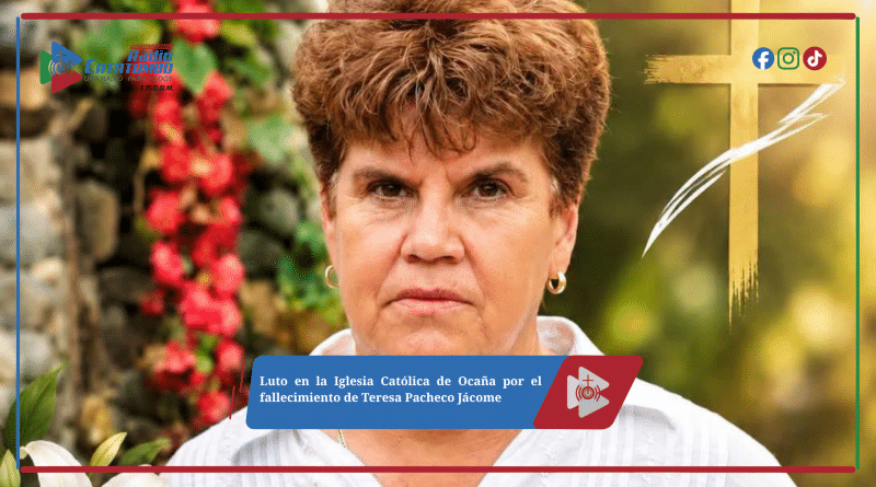 Luto en la Iglesia Católica de Ocaña por el fallecimiento de Teresa Pacheco Jácome
