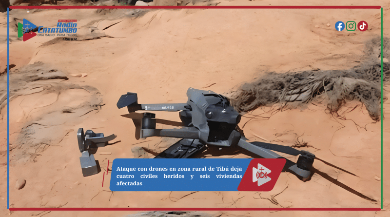 Ataque con drones en zona rural de Tibú deja cuatro civiles heridos y seis viviendas afectadas